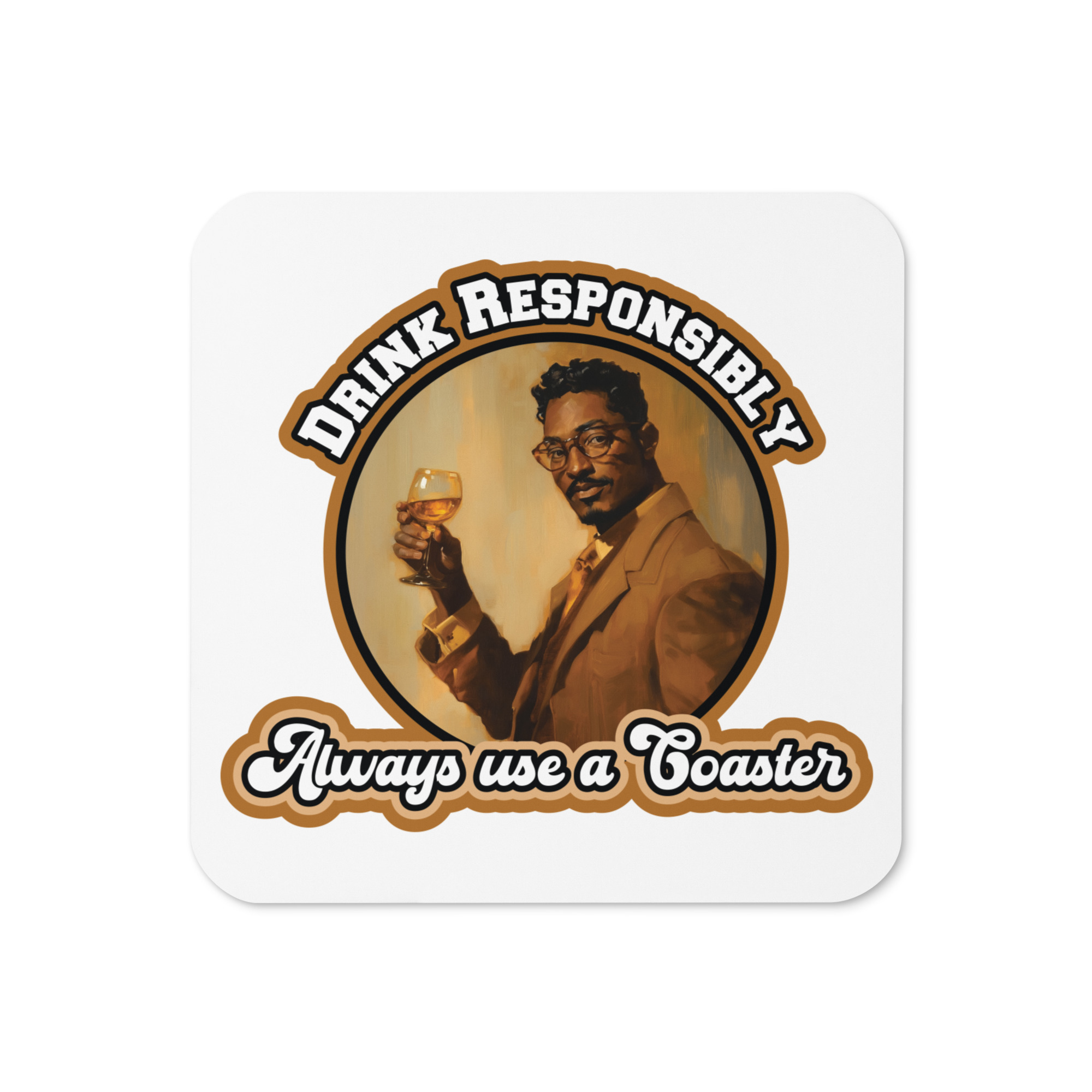 Drink Responsibly - Cork-back coaster