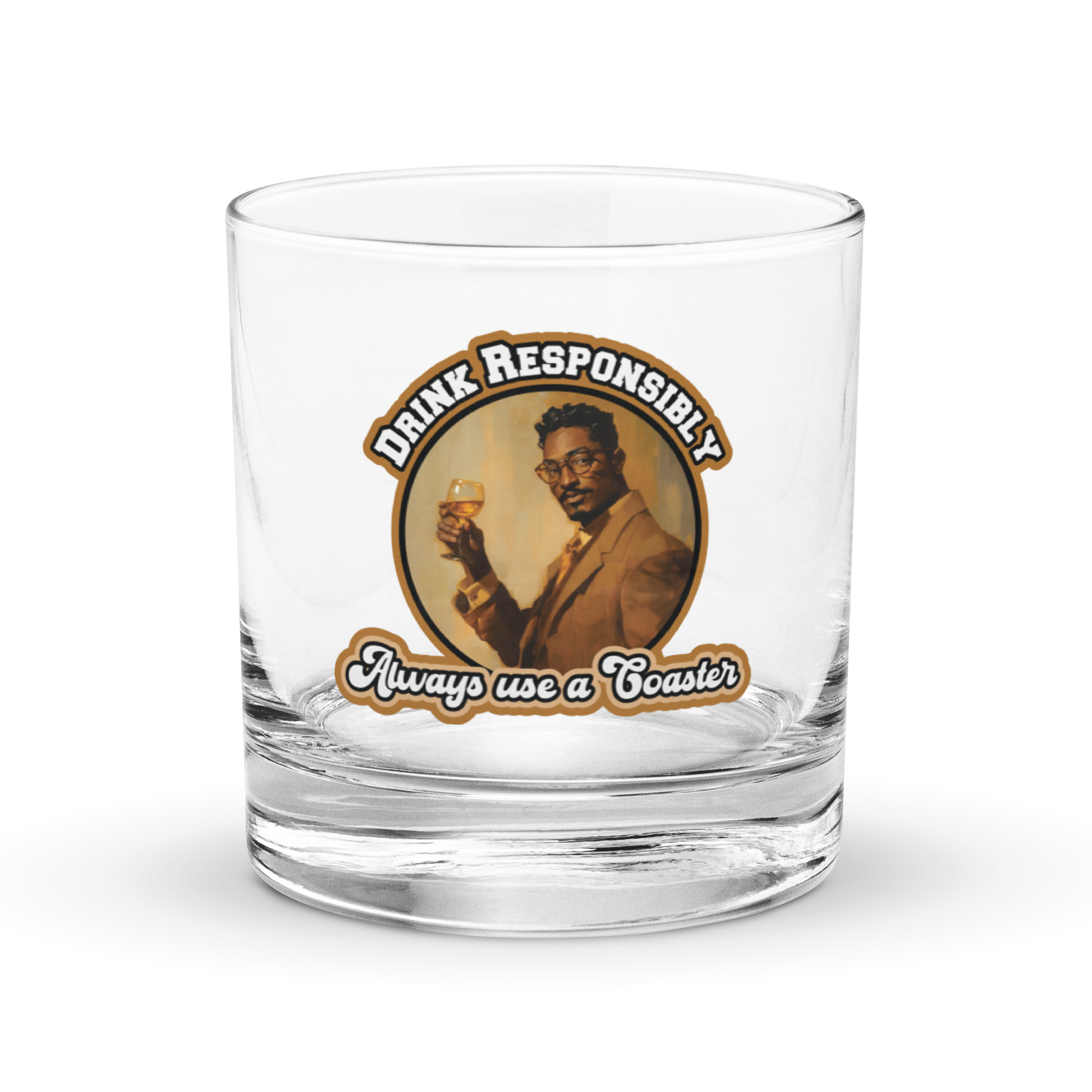 Drink Responsibly - Rocks glass