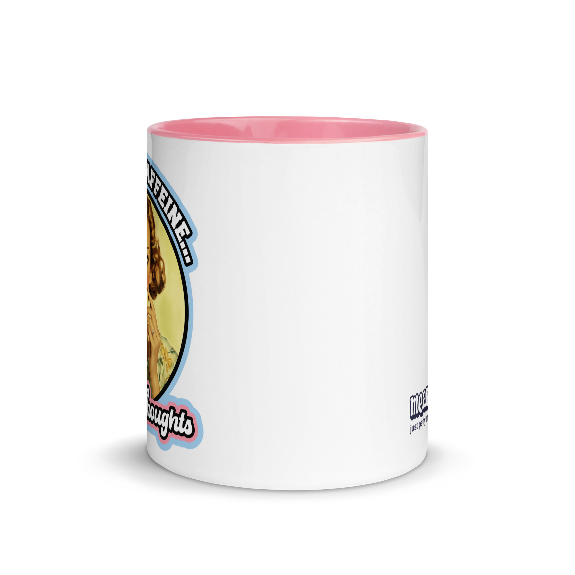 Fueled By Caffeine & Petty Thoughts - Mug - Image 3